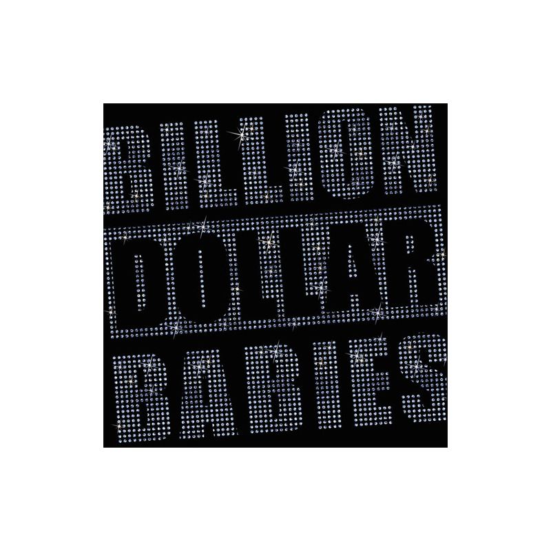 BILLION DOLLAR BABIES - Die For Diamonds