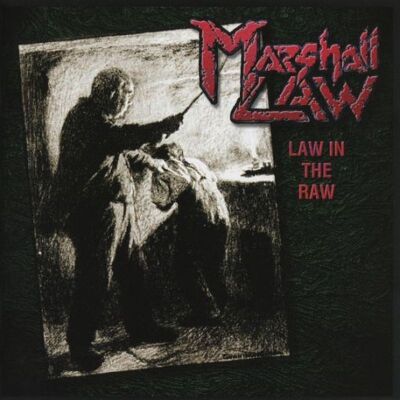 MARSHALL LAW - Law In The Raw