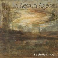 IN AEVUM AGERE - The Shadow Tower (DOWNLOAD)